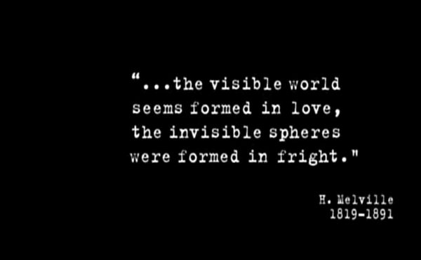 Y el mundo visible parece formado de amor, las esferas invisibles fueron formadas con temor